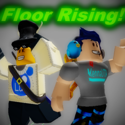 Floor Rising!