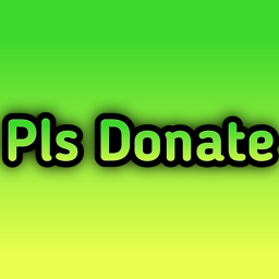 Donate Pls Game