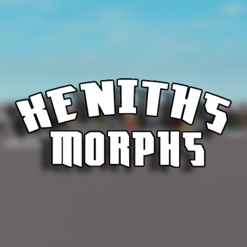 Xeniths Morphs