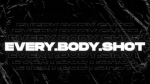 E.B.S︱EVERYBODY SHOT