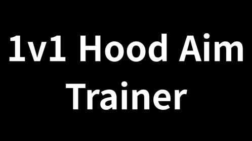 1v1 Hood Aim Trainer