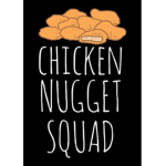 chicken nuggets squad.