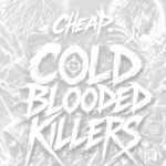 Cheap.?[Cold Blooded Killers]