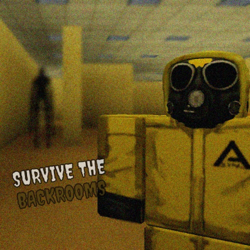 SURVIVE THE BACKROOMS [BETA]