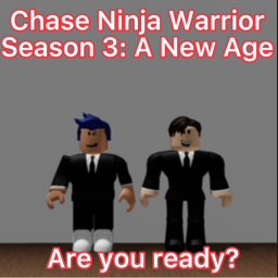 Chase Ninja Warrior Season I I I (A New Ag e)