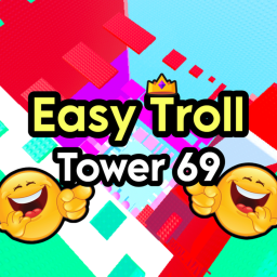 Easy Troll Tower 69 (NEW)