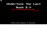 Undertale The Last Rush Mania 2.0 Fan Group