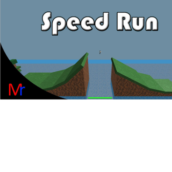 Speed Run MR