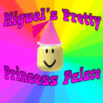 Miguel's Pretty Princess Palace