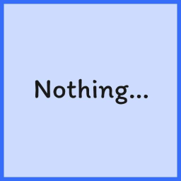 Nothing