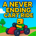 A never-ending cart ride (OPENED!)