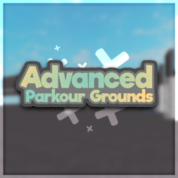 (new update!) Advanced Parkour Grounds