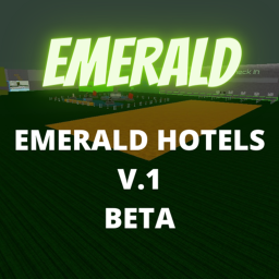 [NEW] Emerald Hotels! [EARLY BETA]