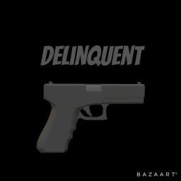 Delinquent [ In development ]