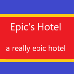 == Epic's Hotel! ==