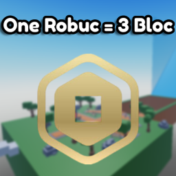 1 Robuc =  3 Bloc (NEW)
