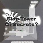 [LIMITED TIME SLAP] Slap Tower of Secrets