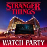Stranger Things Immersive Watch Party