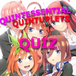 Quintessential Quintuplets Quiz!
 icon