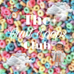 The Fruit Loop Club