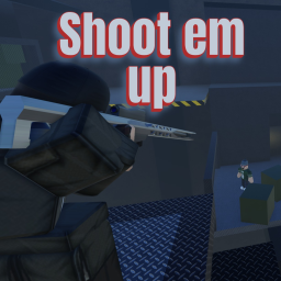 Shoot em up! (Testing)