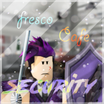 Fresco Cafe Security