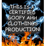 Goofy Ah Clothing Productions