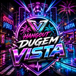 (NEW) HANGOUT DUGEM VISTA