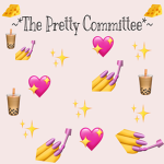 ~*The Pretty Committee*~