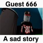 Guest 666's sad story