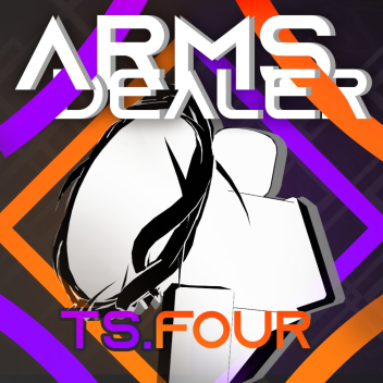 ARMS Dealer [TS.FOUR]