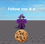 follow me for a cookie guys