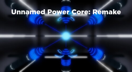 Unnamed Power Core: Remake