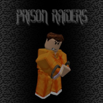 ~ Prison Raiders ~