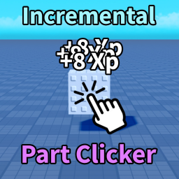 [Release] Incremental Part Clicker