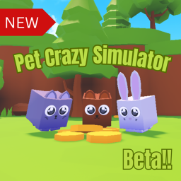 Pet Crazy Simulator [Beta]