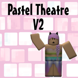 Pastel Theatre V 2 (BETA)