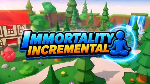 [🎇UPDATE] Immortality Incremental