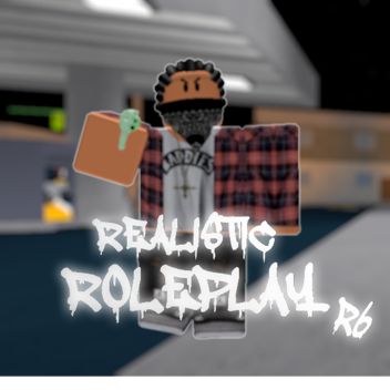 Realistic Roleplay R6