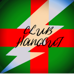 #CLUB HANGOUT