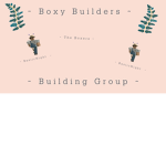 ~ Boxy Builders ~