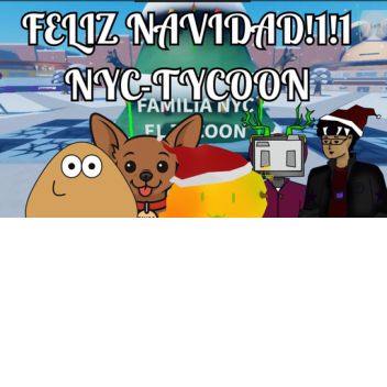 FAMILIA-NYC TYCOON!