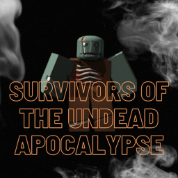 [BETA]Survivors of the Undead Apocalypse