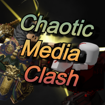 (Scrapped Game) Chaotic Media Clash!