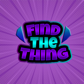 Find the Thing