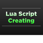 Lua Script Creating
