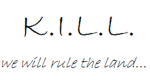K.I.L.L. ...