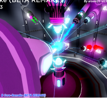 B Core-Remake (BETA REMAKE)