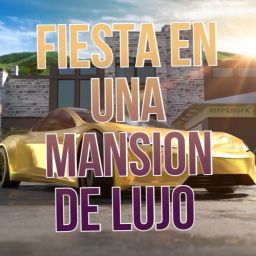 Fiesta en una Mansion de Lujo [1.0]