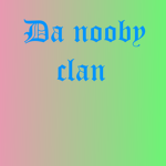 The Nooby Clan!